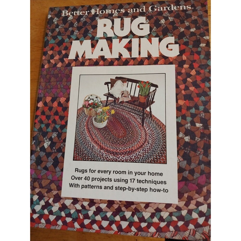 Better Homes and Gardens Rug Making Hardcover Better Homes and Ga